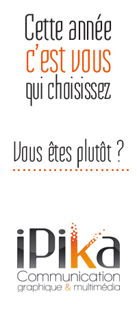 Cette année c'est vous qui choisissez !